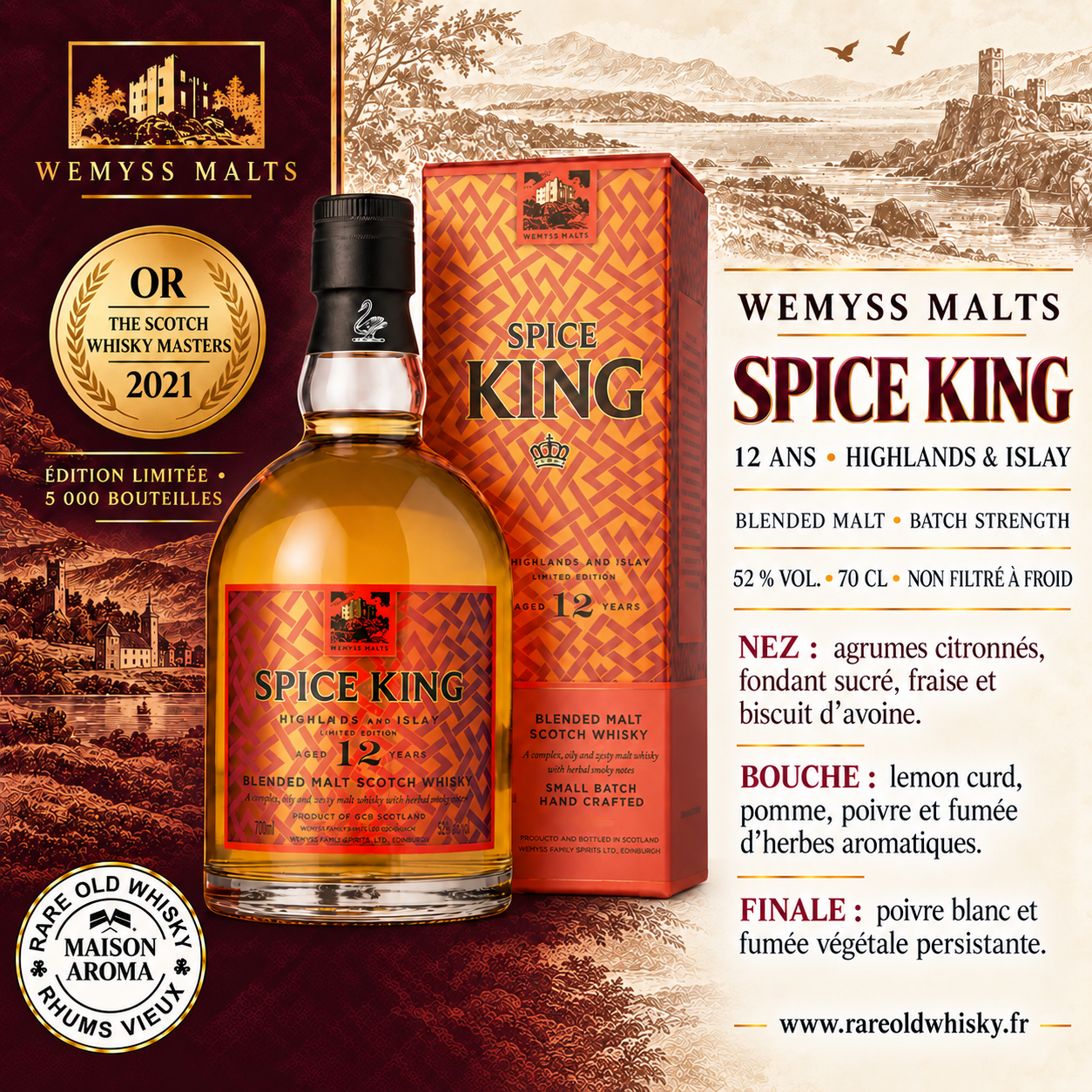 Wemyss Malts Spice King 12 ans – Highland & Islay – Blended Malt Scotch Whisky – Ecosse - 52 % 1 Fiche de dégustation du Wemyss Spice King 12 ans Highland & Islay, blended malt écossais à 52 %, bouteille et étui illustré.