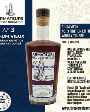 3 – Finish fût “Laphroaig” - Rhum vieux 3 ans – Armateurs de rhum – Antilles françaises – 50 cl – 40%